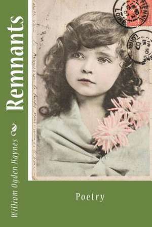 Remnants de William Ogden Haynes