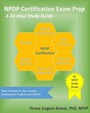 Npdp Certification Exam Prep de Teresa Jurgens-Kowal Npdp