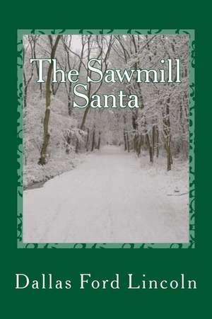 The Sawmill Santa de Dallas Ford Lincoln