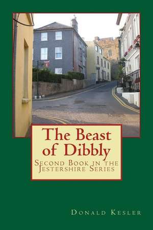 The Beast of Dibbly de Kesler, Donald C.