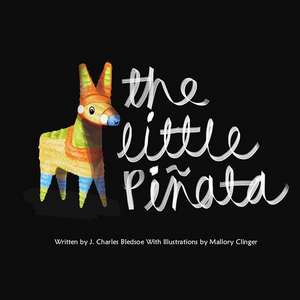 The Little Pinata de J. Charles Bledsoe