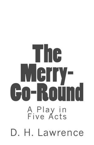 The Merry-Go-Round de D. H. Lawrence