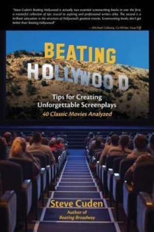 Beating Hollywood de Steve Cuden