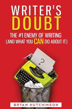 Writer's Doubt de Bryan Hutchinson