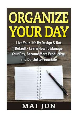 Organize Your Day de Mai Jun