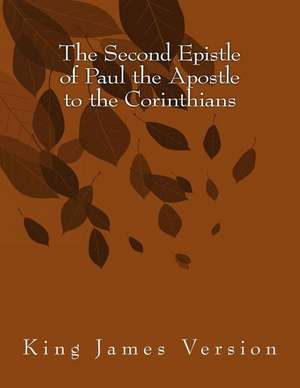 The Second Epistle of Paul the Apostle to the Corinthians de Hastings Paul