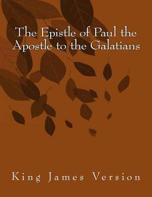 The Epistle of Paul the Apostle to the Galatians de Hastings Paul