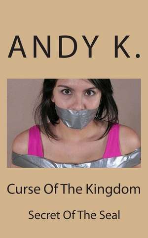 Curse of the Kingdom de MR Andy K