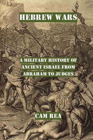 Hebrew Wars de Cam Rea