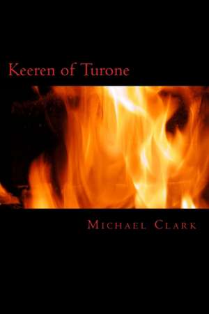 Keeren of Turone de Michael William Clark