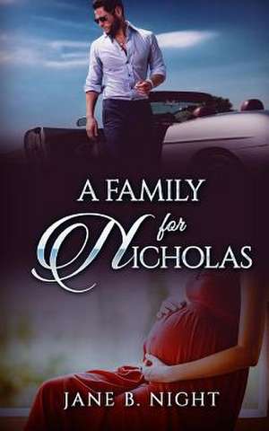 A Family for Nicholas de Jane B. Night