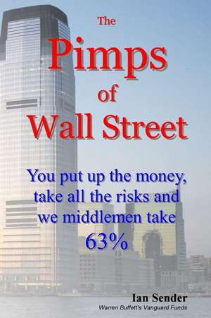 The Pimps of Wall Street de Ian Sender