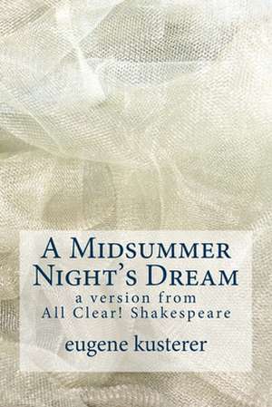 A Midsummer Night's Dream de Eugene Kusterer