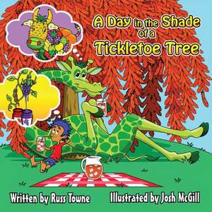 A Day in the Shade of a Tickletoe Tree de Russ Towne