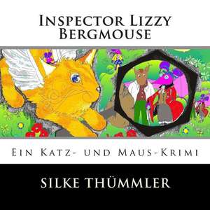 Inspector Lizzy Bergmouse de Silke Thummler