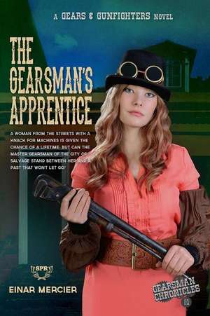 The Gearsman's Apprentice de Einar Mercier