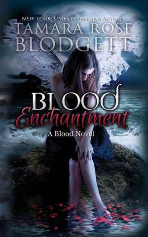 Blood Enchantment: Fighting Fires in Baltimore City de Tamara Rose Blodgett