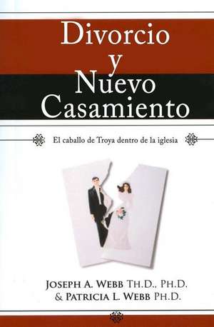 Divorcio y Nuevo Casamiento de Joseph a. Webb