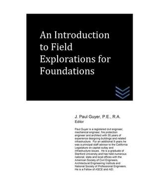 An Introduction to Field Explorations for Foundations de J. Paul Guyer