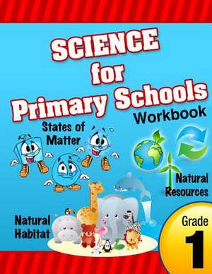 Science for Primary Schools Grade 1 de Cynthia O. Smith