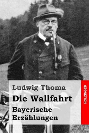 Die Wallfahrt de Ludwig Thoma