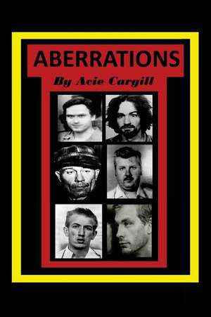 Aberrations de Acie Cargill