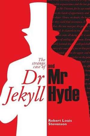 Dr. Jekyll and Mr. Hyde de Robert Louis Stevenson
