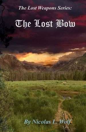 The Lost Bow de Nick L. McClain