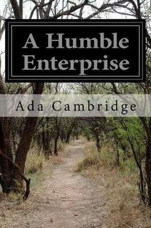 A Humble Enterprise de Ada Cambridge