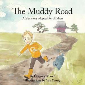 The Muddy Road de Gregory March