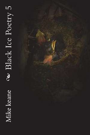 Black Ice Poetry 5 de Michael Keane