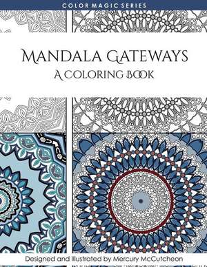 Mandala Gateways de Mercury McCutcheon