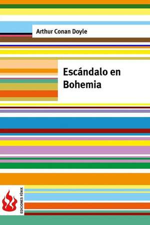 Escandalo En Bohemia de Arthur Conan Doyle