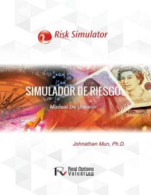 Simulador de Riesgo de Dr Johnathan Mun