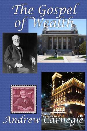 The Gospel of Wealth de Andrew Carnegie