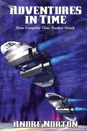 Adventures in Time de Andre Norton