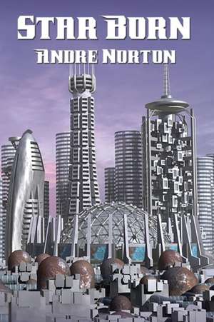 Star Born de Andre Norton