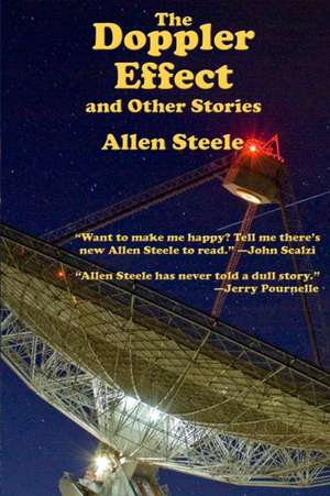 The Doppler Effect and Other Stories de Allen Steele