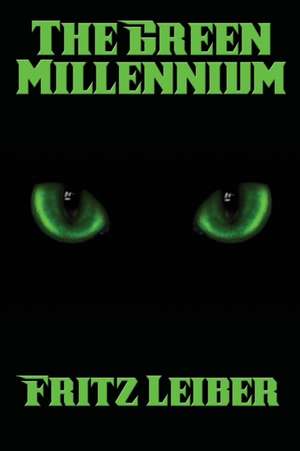 The Green Millennium de Fritz Leiber