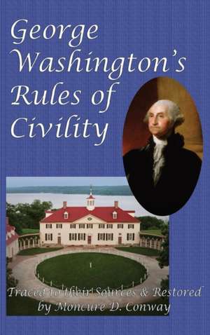 George Washington's Rules of Civility de George Washington