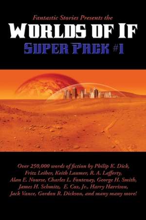 Fantastic Stories Presents the Worlds of If Super Pack #1 de K. Dick Philip