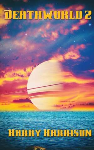 Deathworld 2 de Harry Harrison