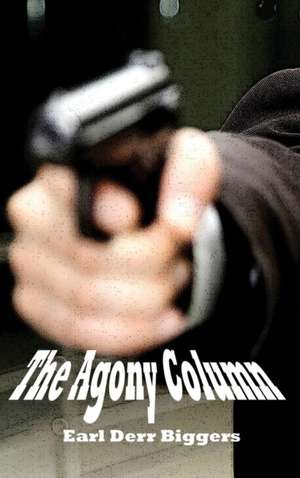 The Agony Column de Earl Derr Biggers