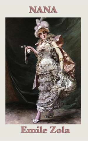 Nana de Emile Zola