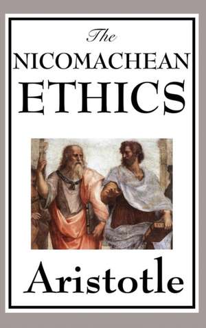 The Nicomachean Ethics de Aristotle