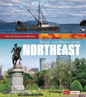 People and Places of the Northeast de Jr. John Micklos