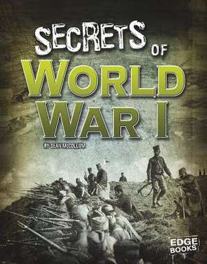 Secrets of World War I de Sean McCollum