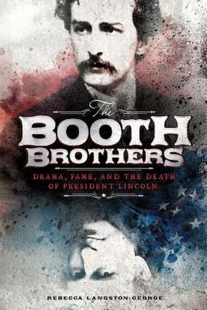 The Booth Brothers de Rebecca Langston-George