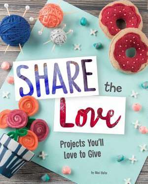 Share the Love de Mari Bolte