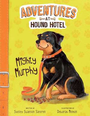 Mighty Murphy de Shelley Swanson Sateren